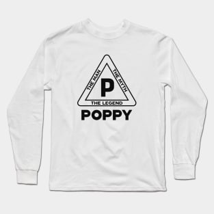 Poppy - The man the myth the legend Long Sleeve T-Shirt